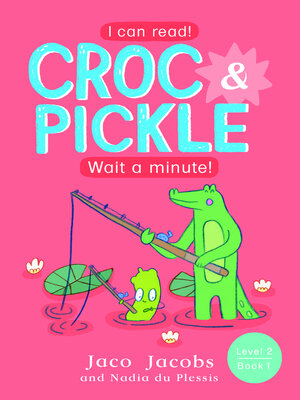 cover image of Croc & Pickle Level 2 Book 1